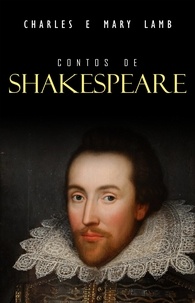 Charles Lamb et Mary Lamb - Contos de Shakespeare.