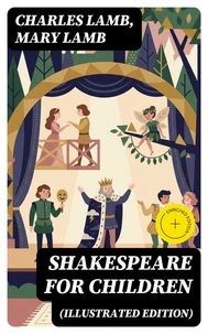 Shakespeare for Children (Illustrated Edition)