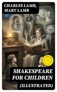 Shakespeare for Children (Illustrated)