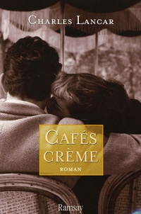 Charles Lancar - Cafés crème.