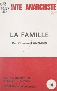 Charles Langand et Hervé Trinquier - La famille.