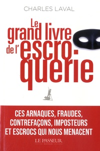 Charles Laval - Le grand livre de l'escroquerie.