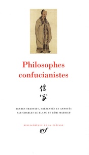 Charles Le Blanc et Rémi Mathieu - Philosophes confucianistes.