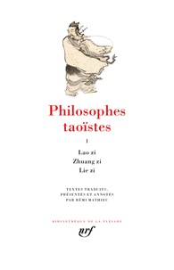 Charles Le Blanc et Rémi Mathieu - Philosophes taoïstes Tome 1 : Lao zi, Zhuang zi, Lie zi.