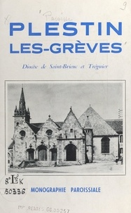 Charles Le Goff - Paroisse de Plestin-les-Grèves - Diocèse de Saint-Brieuc et Tréguier. Monographie paroissiale.