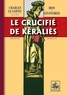 Charles Le Goffic - Le crucifié de Eeralies.