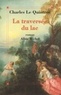 Charles Le Quintrec et Charles Le Quintrec - La Traversée du lac.