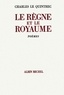 Charles Le Quintrec et Charles Le Quintrec - Le Règne et le royaume - Poésie complète 1970-1982.