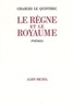 Charles Le Quintrec - Le Règne et le Royaume - Poésie complète 1970-1982.