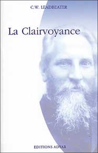 Charles Leadbeater - La Claivoyance.