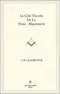 Le Cote Occulte De La Franc-Maconnerie