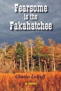 Fearsome is the Fakahatchee