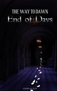 The Way To Dawn: End of Days