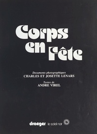 Charles Lénars et Josette Lénars - Corps en fête.