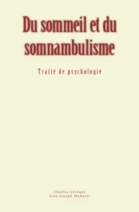 Du sommeil et du somnambulisme
