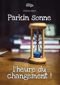 Parkin sonne l'heure du changement!