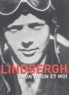 Charles Lindbergh - Mon Avion Et Moi.
