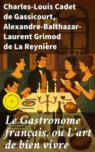 Le Gastronome français, ou L'art de bien vivre