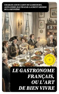 Le Gastronome français, ou L'art de bien vivre