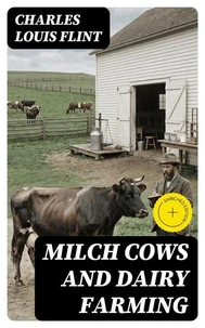 Milch Cows and Dairy Farming