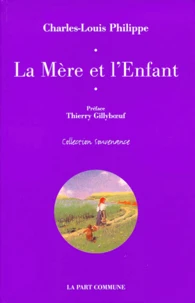 La mère et l'enfant. suivi de Neuf lettres à sa mère