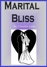  Charles Lowe - Marital Bliss.