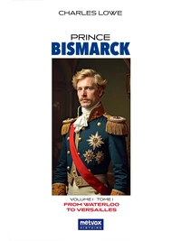 Prince Bismarck, tome I, volume I