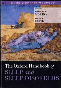 Charles M. Morin et Colin A. Espie - The Oxford Handbook of Sleep and Sleep Disorders.