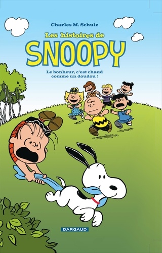 Charles-M Schulz - Snoopy Tome 1 : Le bonheur, c'est chaud comme un doudou.