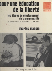 Charles Maccio et Mahmoud Selim Darwich - Pour une éducation de la liberté - Les étapes du développement de la personnalité.