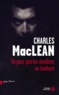 Charles MacLean - De peur que les ténèbres ne tombent.