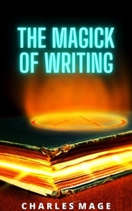  Charles Mage - The Magick of Writing.