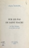 Charles Maillier - Sur les pas de Saint Fiacre - En Pays Drouais et en Eure-et-Loir.