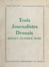 Charles Maillier - Trois journalistes drouais : Brisset, Dujarier, Buré.