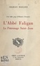 Charles Maillier et Jean Seigneury - Une belle page d'Histoire drouaise : l'Abbé Faligan, le Patronage Saint-Jean.