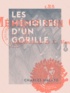 Charles Malato - Les Mémoires d'un gorille.