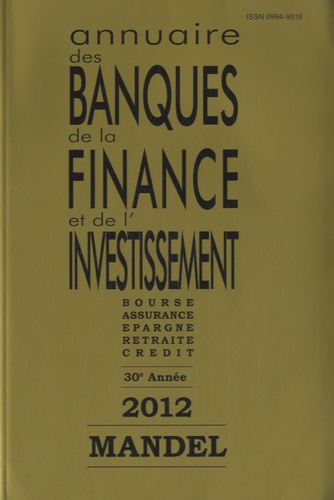 Charles Mandel - Annuaire des banques, de la finance et de l'investissement 2012.
