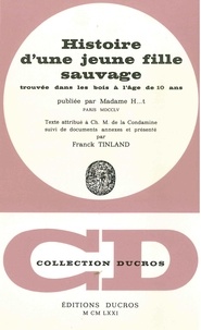 Charles-Marie de La Condamine et Franck Tinland - Histoire d'une jeune fille sauvage.