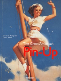 Charles Martignette et Louis Meisel - The Great American Pin-Up.