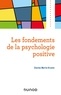Charles Martin-Krumm - Les fondements de la psychologie positive.