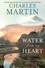 Water from My Heart. A Novel