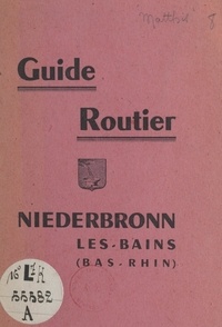 Charles Matthis et Frédéric Balmer - Niederbronn-les-Bains (Bas-Rhin) - Guide routier.