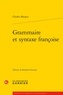 Charles Maupas - Grammaire et syntaxe françoise.