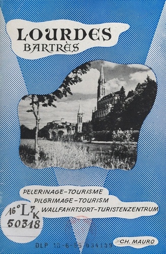 Charles Mauro - Lourdes, Bartrès - Pèlerinage-tourisme.