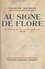 Au signe de Flore : souvenirs de vie politique. L'affaire Dreyfus, la fondation de l'Action française, 1898-1900