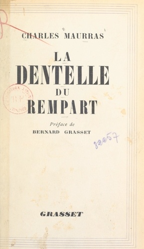 La dentelle du rempart. Choix de pages civiques en prose et en vers (1886-1936)