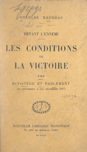 Les conditions de la victoire (3). Ministère et Parlement, de septembre à fin décembre 1915