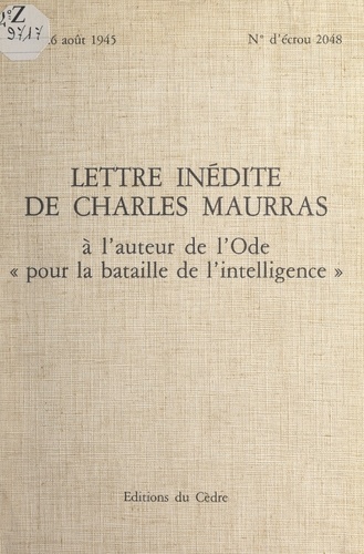 Lettre inédite de Charles Maurras à l'auteur de l'ode "Pour la bataille de l'intelligence"