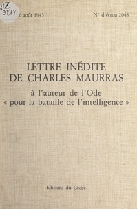 Charles Maurras - Lettre inédite de Charles Maurras à l'auteur de l'ode "Pour la bataille de l'intelligence".
