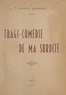 Charles Maurras - Tragi-comédie de ma surdité.